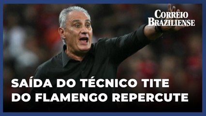 Saída de Tite repercute positivamente, e chegada de Filipe Luís ao Flamengo divide opiniões