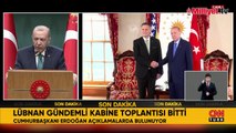 Kabine toplantısı sona erdi! Cumhurbaşkanı Erdoğan'dan önemli açıklamalar