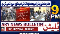 ARY News 9 PM Bulletin | 30th Sep 2024 | Big Decrease in Petrol Prices