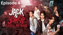 Jack & Joker U Steal My Heart - Episode 4 (English Subtitle)_BL