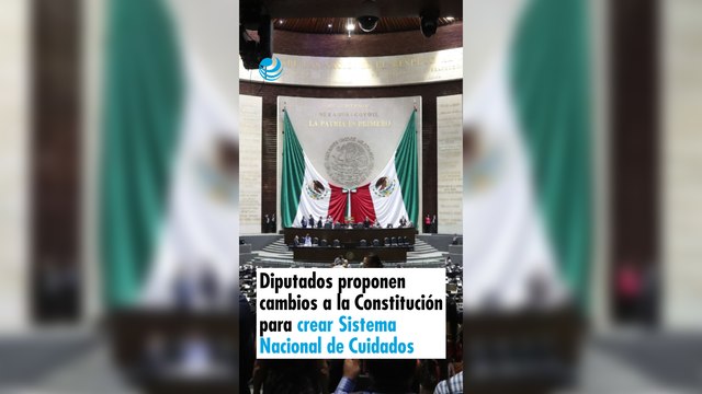 Diputados proponen cambios a la Constitución para crear Sistema Nacional de Cuidados