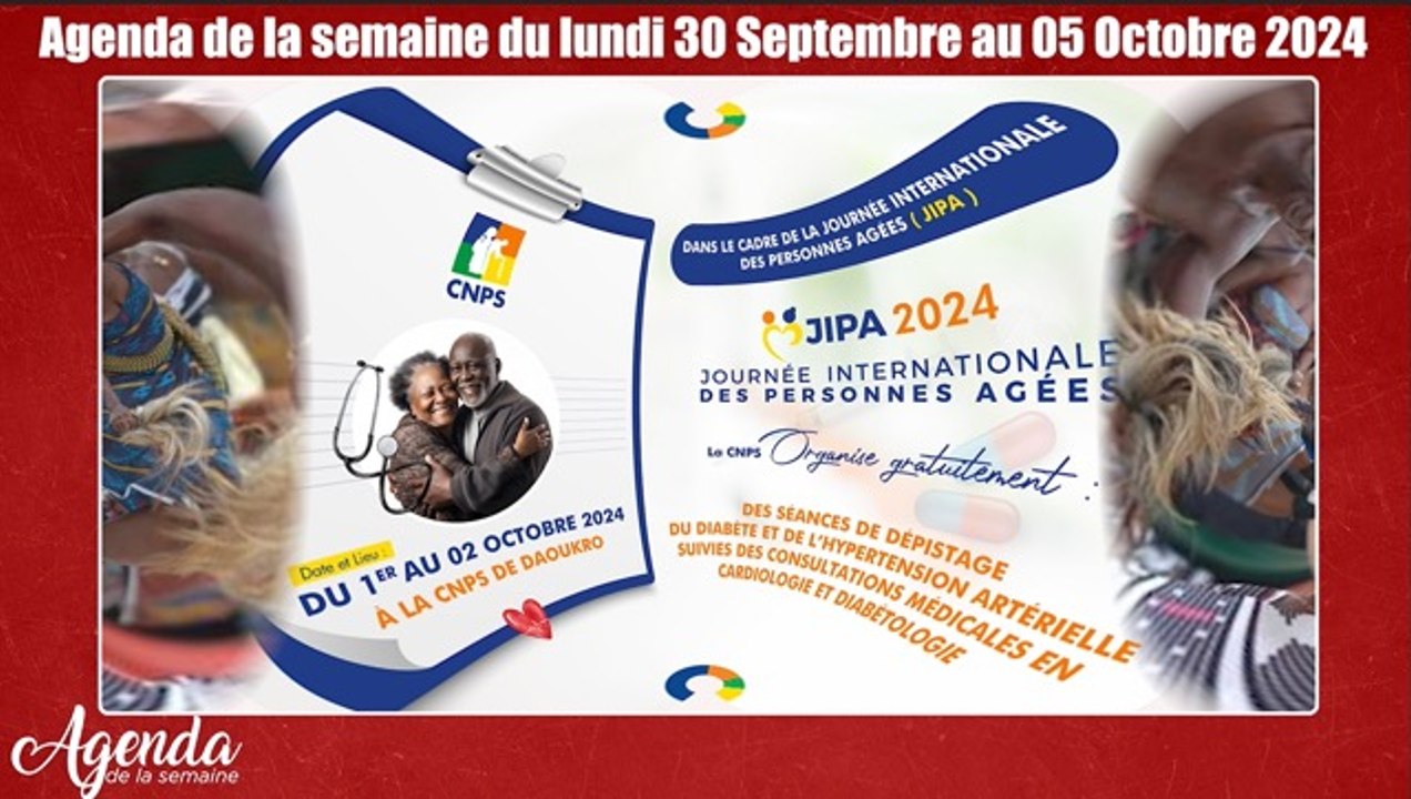 Agenda de la semaine du 30 Sept au 05 Oct 2024/ Journée Internationale des Personnes Âgées(JIPA 2024)