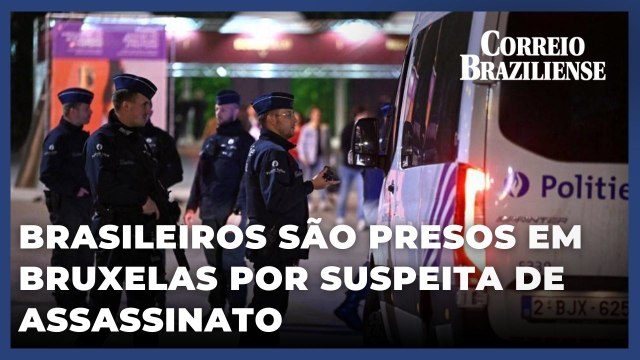 Brasileiros presos sob suspeita de assassinato de cidadão francês em Bruxelas