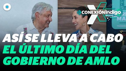 Así se preparan AMLO y Claudia Sheinbaum de cara al cambio de presidencia | Reporte Indigo