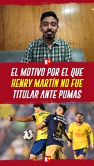 Henry Martín y la razón por la cuál no pudo iniciar el Clásico Capitalino
