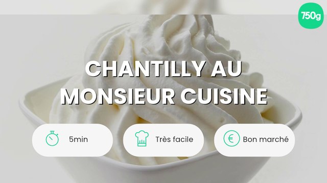 Chantilly au Monsieur Cuisine