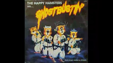 the Happy Hamsters Go Ghostbustin Album (1984)