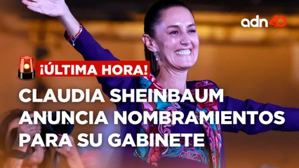 ¡Última Hora! Claudia Sheinbaum anuncia nuevos nombramientos en su gabinete