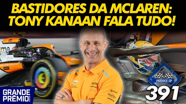 BORTOLETO E MCLAREN NA F1 E INDY: TONY KANAAN FALA TUDO! | Paddock GP #391