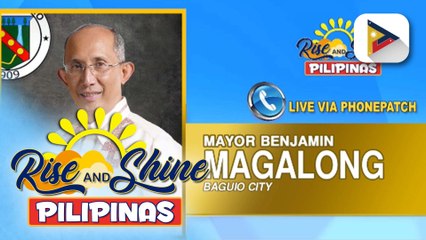Panayam kay Baguio City Mayor Benjamin Magalong patungkol sa sitwasyon sa Baguio City