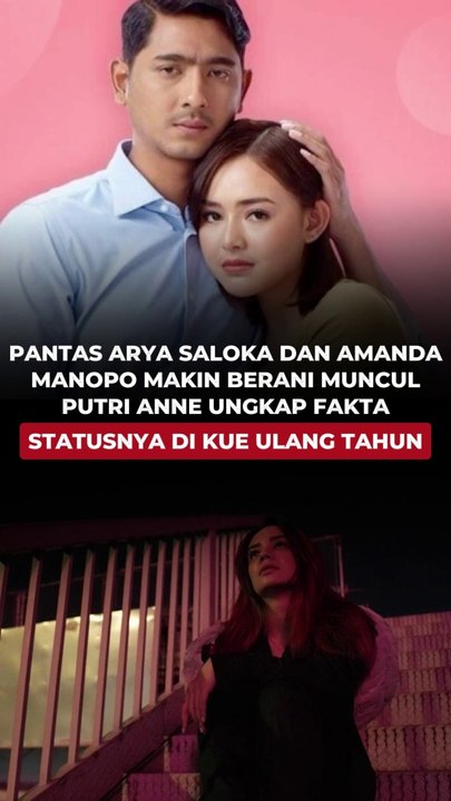 Pantas Arya Saloka dan Amanda Manopo Makin Berani Muncul, Putri Anne Ungkap Fakta Statusnya di Kue Ulang Tahun