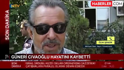 Ünlü gazeteci Güneri Cıvaoğlu hayatını kaybetti
