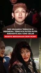 Jadi Keluarga Terkaya di Indonesia, Ternyata Putra-putri Soeharto ada yang Gelar Resepsi Bersamaan Demi Ngirit