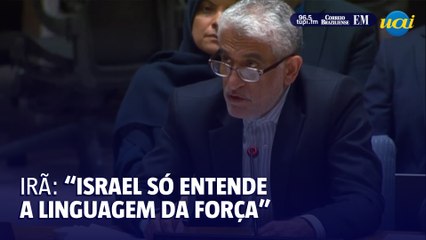 Irã justifica ataque na ONU e afirma que Israel "só entende a linguagem da força"