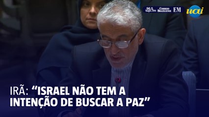 Israel "não tem a intenção de buscar a paz", afirma Irã na ONU