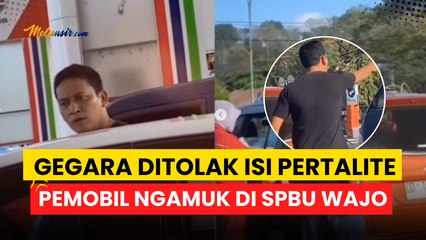 VIRAL PEMOBIL NGAMUK DI SPBU WAJO GEGARA DITOLAK ISI BBM PERTALITE