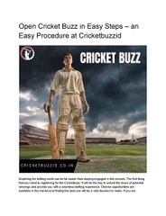 Open Cricket Buzz in Easy Steps – an Easy Procedure at Cricketbuzzid