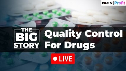 Big Story | Quality Control For Drugs | NDTV Profit
