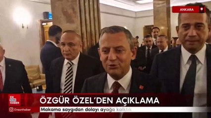 Özgür Özel: Makama saygıdan dolayı ayağa kalktık