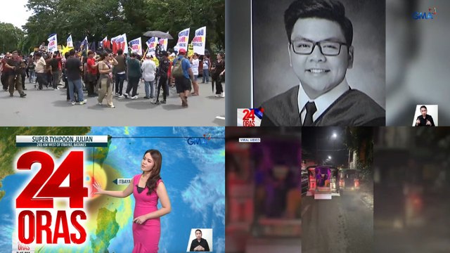 24 Oras: (Part 2) Mga sangkot sa pagkamatay ni Atio Castilllo sa hazing, hinatulang guilty; Ilang tagasuporta ng mga naghain ng kandidatura, nagtipon sa tapat ng Manila Hotel; Latest sa galaw ng Supertyphoon Julian, atbp.