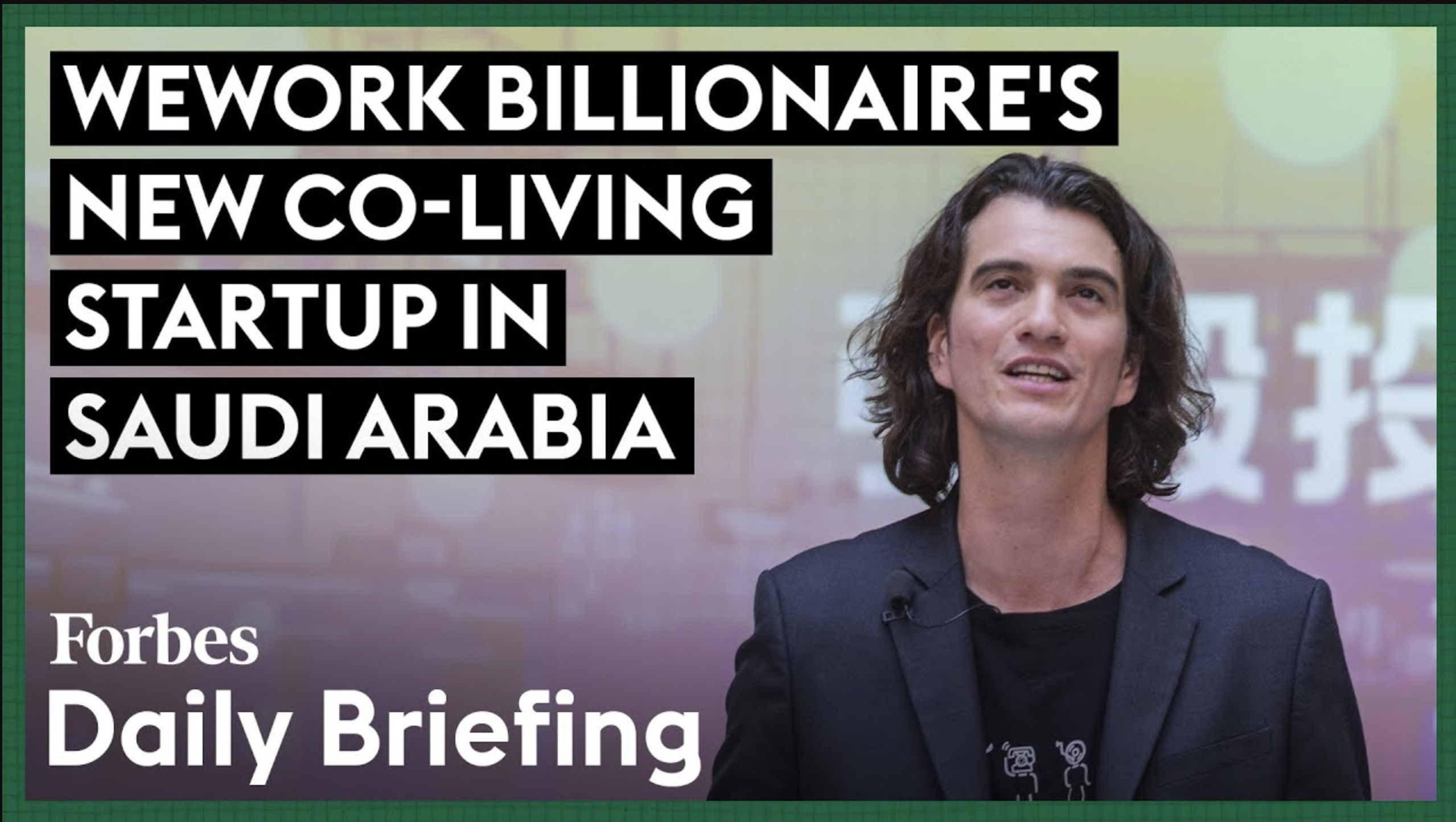 Entrepreneur Adam Neumann Expands ‘Conscious Community’ Real Estate Startup into Saudi Arabia