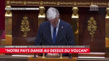 «Notre pays danse au-dessus du volcan» déclare Laurent Wauquiez