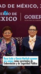 Rosa Icela y García Harfuch asumen sus cargos como secretarios de Gobernación y de Seguridad Pública