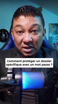 Comment protéger un dossier spécifique avec un mot de passe?