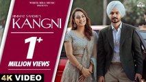 HIMMAT SANDHU : KANGNI (Official Video) SWEETAJ BRAR | MANDEEP MAAVI | New Punjabi Songs |