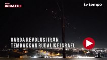 Garda Revolusi Iran Tembakkan Rudal ke Israel