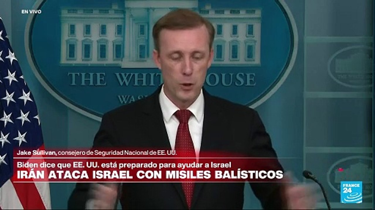 Jake Sullivan: "Habrá consecuencias severas y trabajaremos con Israel para que ese sea el caso"