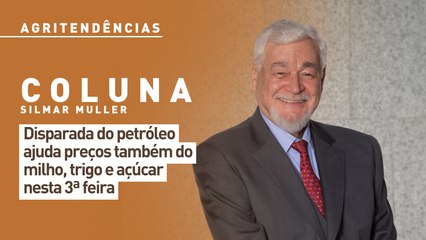 Disparada do petróleo ajuda preços também do milho, trigo e açúcar nesta 3ª feira