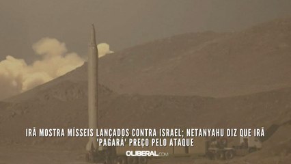 Irã mostra mísseis lançados contra Israel; Netanyahu diz que Irã 'pagará' preço pelo ataque
