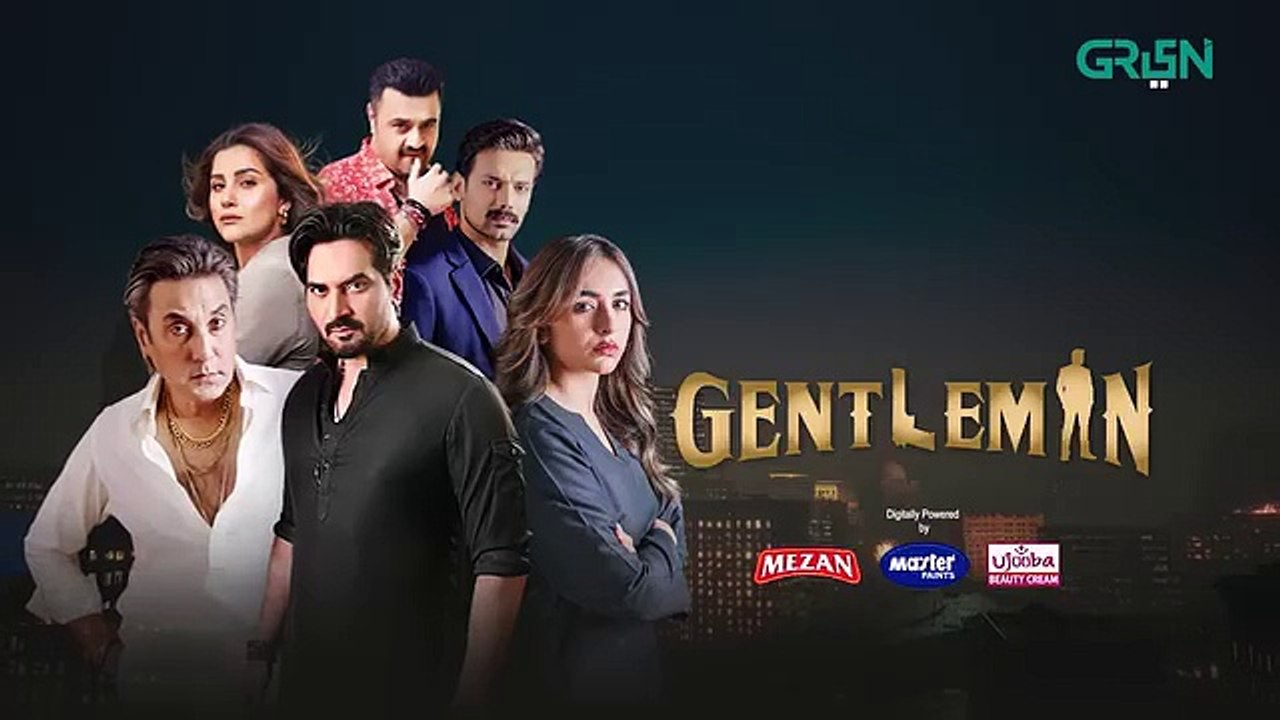 Gentleman 2nd last episode | Humayun Saeed | Yumna Zaidi, Sponsored By Mezan, Masterpaints, Ujooba Beauty Cream