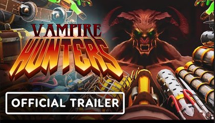Vampire Hunters | Official Release Date Trailer