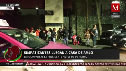 Simpatizantes continúan esperando la llegada de Andrés Manuel López Obrador en su casa de Tlalpan