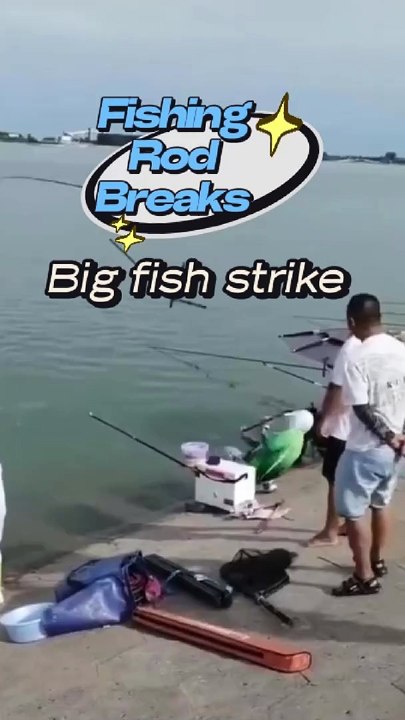 When the Fishing Rod Breaks, a Big Fish Strikes