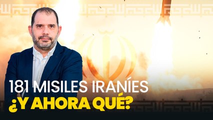 181 misiles iraníes contra Israel, ¿y ahora qué?