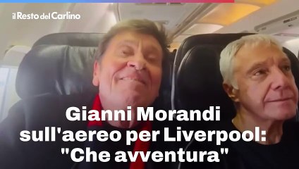 Gianni Morandi sull'aereo per Liverpool: "Che avventura"