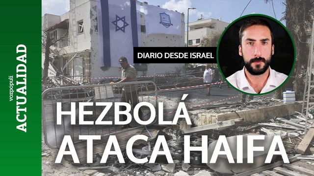 ¿Por qué Hezbolá ataca Haifa? Las claves de la guerra
