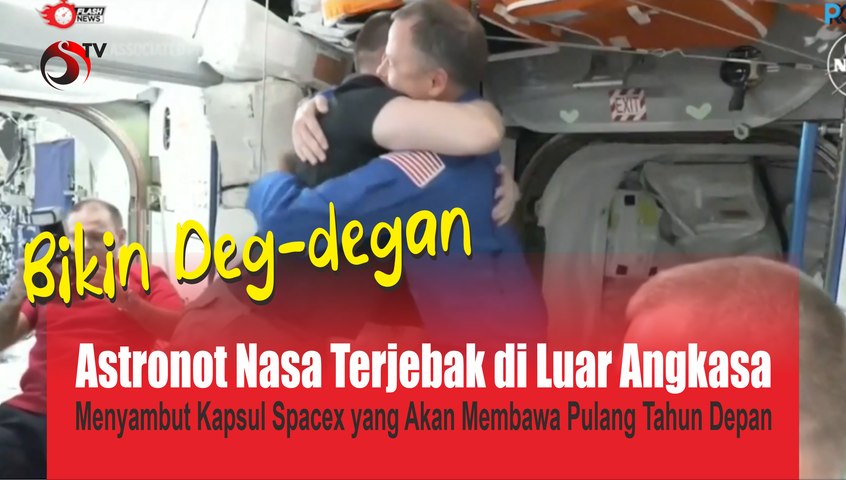 Bikin Deg-degan, Astronot Nasa Terjebak di Luar Angkasa