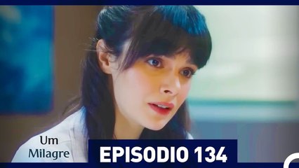 Um Milagre Episódio 134 | Dublagem em Português 🌟