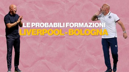 Liverpool-Bologna, le probabili formazioni