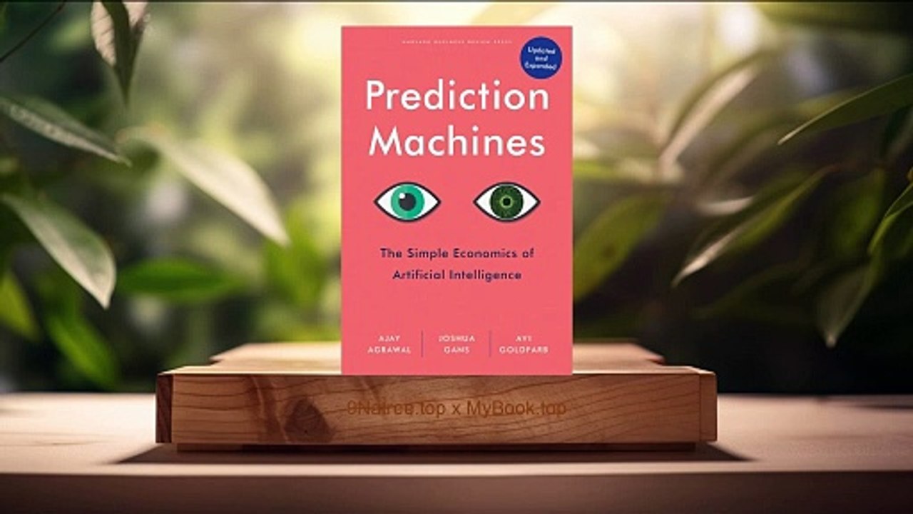 [Review] Prediction Machines, Updated and Expanded (Ajay Agrawal) Summarized.