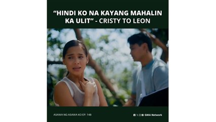 Asawa Ng Asawa Ko: Cristy rejects Leon (Episode 148)