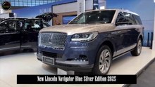 10-Speed ,Automatic Transmission , 440 Hp , New Lincoln Navigator Blue Silver Edition 2025