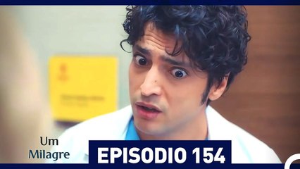 Um Milagre Episódio 154 | Dublagem em Português - Uma História de Superação e Esperança ✨
