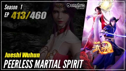 【Jueshi Wuhun】 Season 1 EP 413 - Peerless Martial Spirit | Donghua - 1080P