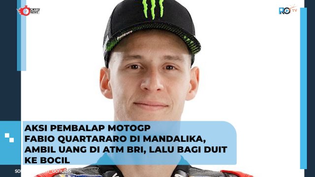Aksi Pembalap Motor GP Fabio Quartararo di Mandalika, Ambil Uang di ATM BRI, Lalu Bagi Duit ke Bocil