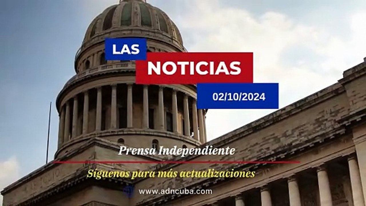 Las noticias más leídas en ADN Cuba hoy Octubre 2